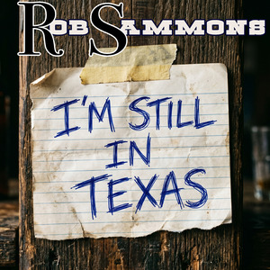 I'm Still in Texas