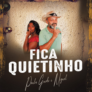 Fica Quietinho