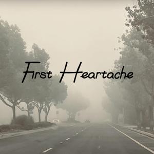 First Heartache