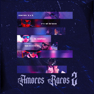 Amores Raros 2