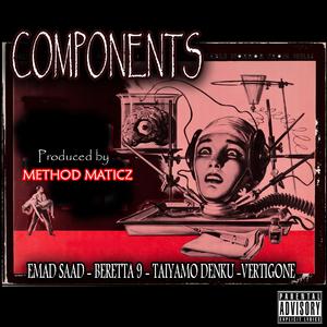 Components (feat. Taiyamo Denku, Beretta 9 & Vertigone)