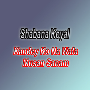 Kandey Ko Na Wafa Musan Sanam