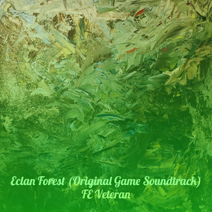 Eclan Forest (Original Game Soundtrack)