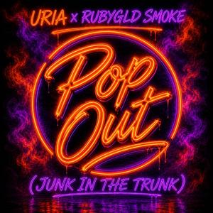 Pop Out (Junk In The Trunk) (feat. Rubygld Smoke)