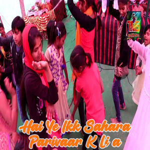 Hai Ye Ikk Sahara Parivaar K Li A
