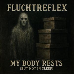My Body rests / But not in Peace