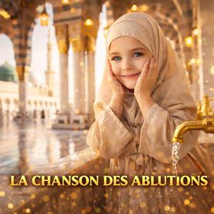 Les Ablutions (Chanson pour enfants)
