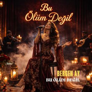 Bu Ölüm Değil (Slow - Pop)