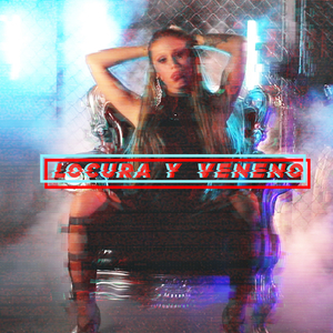 Locura y Veneno