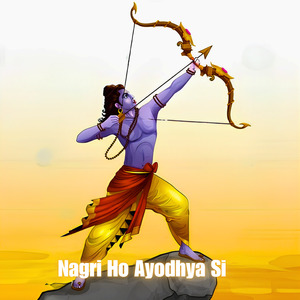 Nagri Ho Ayodhya Si