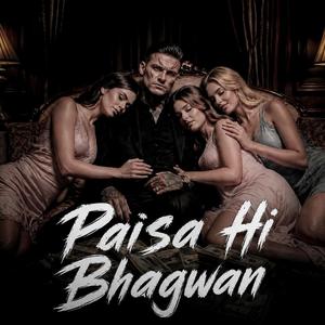 Paisa Hi Bhagwan