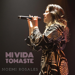 Mi Vida Tomaste