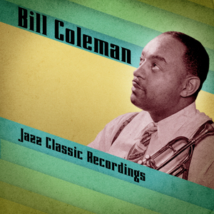 Bill Coleman Blues (Remastered)