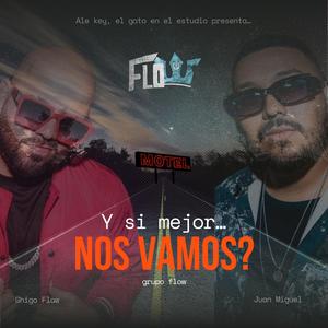 Y si mejor nos vamos?