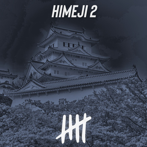 HIMEJI 2 (Sped Up Version)