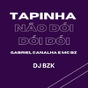 DJ BZK - Tapinha Não Dói Dói Dói