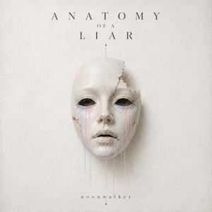 Anatomy of a Liar