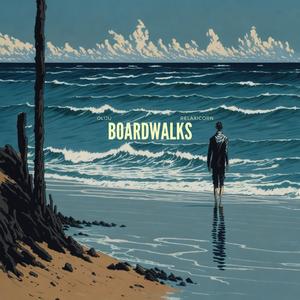 Boardwalks (feat. Relaxicorn)