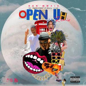 Open Uh (feat. Young Kemet & VegasXCesar) (Remix) (Remix)