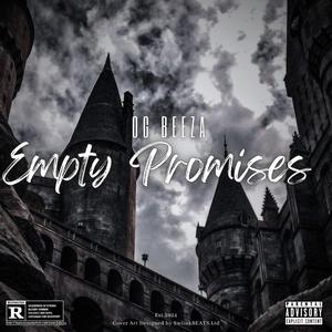 Empty Promises (feat. OG Beeza) (Prod. MK Beats)