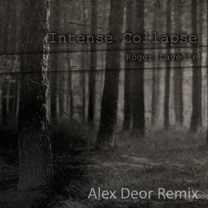 Intense Collapse (Alex Deor Remix)