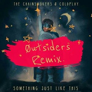 Something Just Like This (豼tsiders Remix)