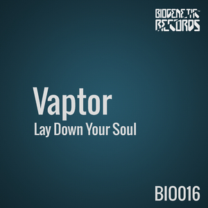 Lay Down Your Soul (Original Mix)
