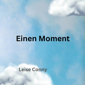 Einen Moment