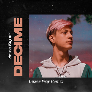 Decime (Lazer Way Remix)