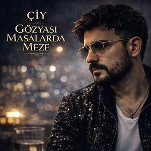 Gözyaşı Masalarda Meze