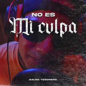 No Es Mi Culpa