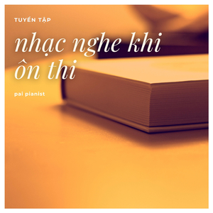 Căn Phòng Nhỏ Là Góc Học Tập Ấm Cúng Mỗi Ngày (Piano Version)