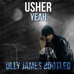 Yeah (Olly James Bootleg)