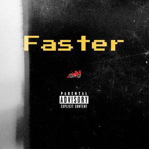 Faster