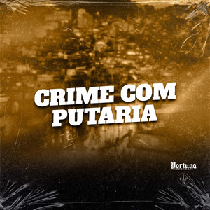Crime Com Putaria