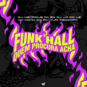 Funk Hall Quem Procura Acha