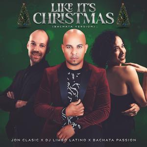 Like it's Christmas (Bachata Version)