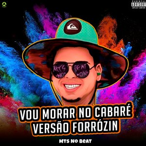 Vou Morar no Cabaré (feat. Felipe Beat)