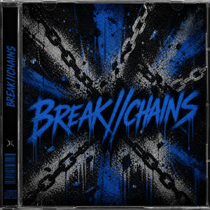 BREAK//CHAINS