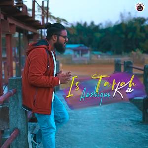 Is Tarah Aashiqui Ka