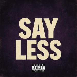 Say less (feat. aydrnn & Rukopis)