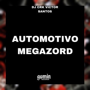 Automotivo Megazord