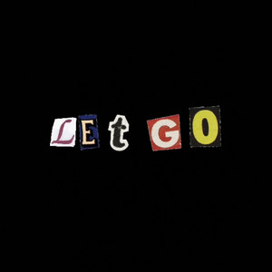 Let go