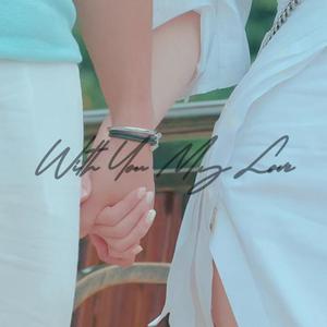 With You my love