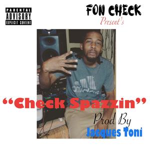 Check Spazzin