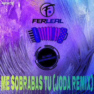 ME SOBRABAS TU (Joda Remix)