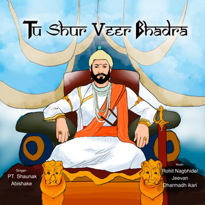Tu Shur Veer Bhadra