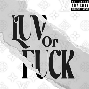 Luv or Fuck (feat. Toru)