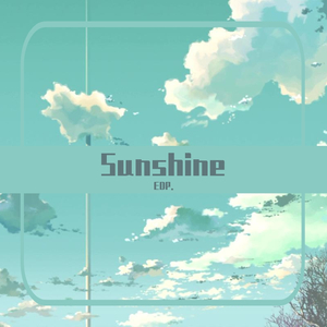 Sunshine（pord by Red killer）（翻自 Red killer）