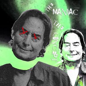 The Maniac
